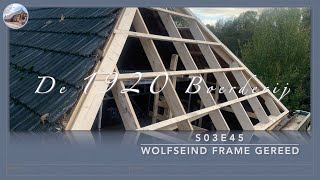 Project Boerderij S03E45  Wolfseind frame gereed [upl. by Aerbas]