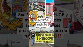 SAN MARCOS UNI PUCP y más universidades suspenden claves presenciales por PARO shorts lr [upl. by Huskey]