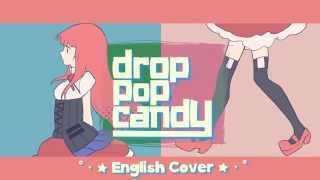 drop pop candy English Cover 【Kuraiinu  JubyPhonic】 [upl. by Onaled221]