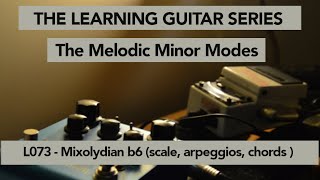 L073 MM Modes  Mixolydian b6 [upl. by Reel972]