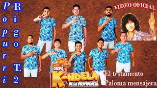 Grupo Kndela  Popurrí Rigo Tovar 2  Video Oficial [upl. by Jason751]