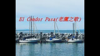 El Condor Pasa 老鷹之歌 [upl. by Australia]