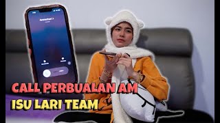 ELYA ANGKAT CALL AM PERBUALAN TENTANG ISU LARI TEAM [upl. by Eeldarb]