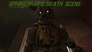 SFM FNaF Five Nights at Freddys Springtraps Death Scene Remake [upl. by Rajiv]