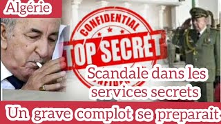 Algérie Confidentiel Top Secret Scandale dans les services secrets Un grave complot se preparait [upl. by Anide]