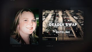 Dateline Episode Trailer Deadly Swap  Dateline NBC [upl. by Debee]