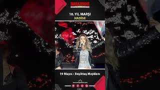 Hadise  10 Yıl Marşı  19 Mayıs Beşiktaş Konseri [upl. by Ahcrop]