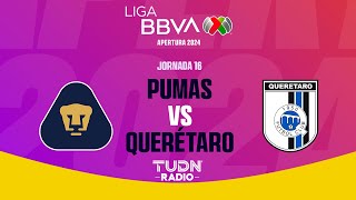 EN VIVO 🔴 PUMAS VS QUERÉTARO  JORNADA 16  LIGA MX APERTURA 2024 [upl. by Cataldo]