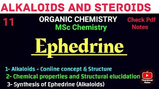 Ephedrine  Structural elucidation amp Synthesis mscchemistrynotes alkaloids itschemistrytime [upl. by Bradeord876]