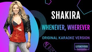 Shakira  Whenever Wherever  Karaoke with Lyrics Backing Vocals [upl. by Libenson541]