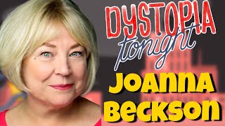 JoAnna Beckson on Dystopia Tonight Ep 63 [upl. by Ydnagrub]