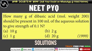 How many g of dibasic acid mol weight 200 should be present in 100 mL of the aqueous solution [upl. by Geesey360]