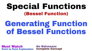 23 Generating Function for Jnx  Bessel Function  Complete Concept [upl. by Eylatan]