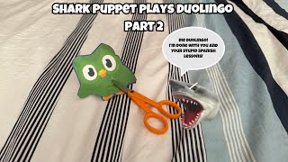 SB Movie Shark Puppet plays Duolingo Part 2 [upl. by Aprile]