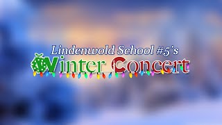 LHSTV Live Stream Lindenwold School 5s Winter Concert  2023 [upl. by Eeb]