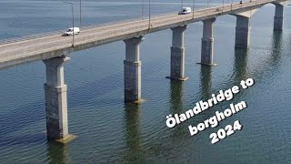 Ölandsbron till Borgholm  Öland  Sweden  July 2024 [upl. by Grube]