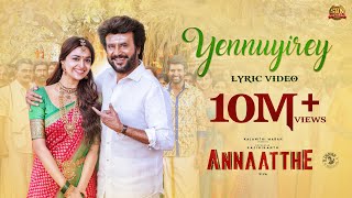 Yennuyirey  Lyric Video  Annaatthe Rajinikanth Sun Pictures DImman Siva Sid Sriram Thamarai [upl. by Dlaniger853]