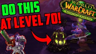 Things To Do At Level 70 in TBC Classic [upl. by Mcgean]