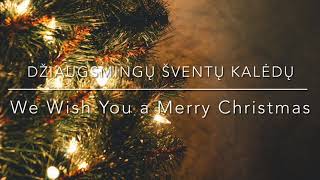 quotDžiaugsmingų Šventų Kalėdųquot We Wish You a Merry Christmas [upl. by Maer397]