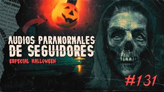 🔴 EN DIRECTO  AUDIOS PARANORMALES DE SEGUIDORES 131 [upl. by Ataeb]