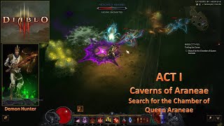 \ Diablo III  ACT I  Trailing the Coven  The Caverns of Araneae above Wortham Demon Hunter [upl. by Fee311]