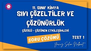 SIVI ÇÖZELTİLER VE ÇÖZÜNÜRLÜK 1 ÇÖZÜCÜ VE ÇÖZÜNEN ETKİLEŞİMİ [upl. by Locke]