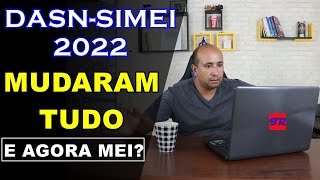 MEI  Veja o que Mudou na Declaração Anual do MEI e as Dúvidas Mais Frequentes  DASNSIMEI 2022 [upl. by Dianemarie]