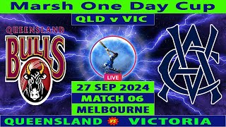 Queensland vs Victoria  QLD vs VIC  6th Match of The Marsh One Day Cup 202425  Cricket Info Live [upl. by Ruckman]