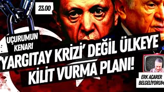 Yargıtay krizi değil ülkeye kilit vurma planı canlıyayın erkacarer [upl. by Schouten]