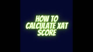 how to calculate xat score [upl. by Levon]