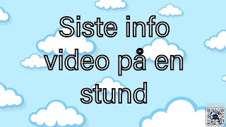 Siste info video på en stund [upl. by Haswell]