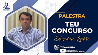 Eliziário Leitão  TEU CONCURSO PALESTRA ESPÍRITA [upl. by Aniret]