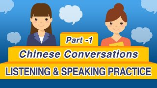 100 Daily Chinese Conversations Part 1  Learn Mandarin Chinese Listening amp Speaking [upl. by Haletta]