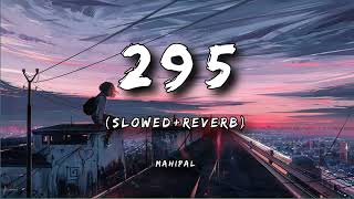 295 Official Audio  Sidhu Moose Wala  The Kidd  Moosetape  Slowed Reverb  Mahipal Edit [upl. by Atisusej]