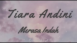 Tiara Andini  Merasa Indah Lirik   1 Jam Tanpa Iklan [upl. by Selrac463]