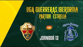 Liga Guerreras Iberdrola 20232024  Jornada 13  Atticgo Elche  Conservas Orbe Rubensa Porriño [upl. by Land]