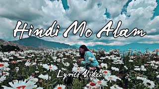 Hindi Mo Alam Lyrics  Tagalog OPM Love Song  Chill Romantic Slow Jam 2024 [upl. by Nnayrrehs]