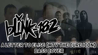 blink182 A Letter To Elise The Cure MTV Icon Bass Cover [upl. by Eimak]