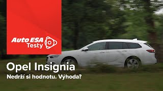 TEST Opel Insignia  Nedrží si hodnotu Výhoda [upl. by Yesteb]