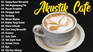 Lagu Akustik Cafe Santai 2024  Akustik Lagu Indonesia  Musik Cafe Enak Didengar Buat Santai153 [upl. by Hermy]