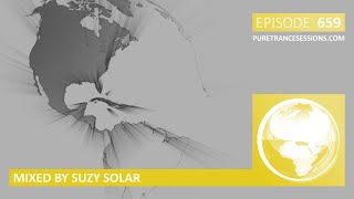 Pure Trance Sessions 659 by Suzy Solar Podcast [upl. by Akaya638]