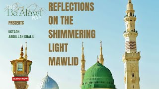 Reflections on The Shimmering Light Mawlid  Class 3 [upl. by Rosio]