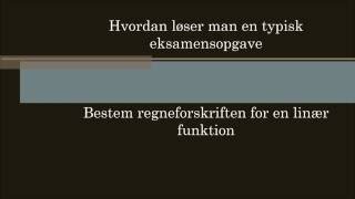 Regneforskrift for en lineær funktion  eksamensopgave [upl. by Eiggam]