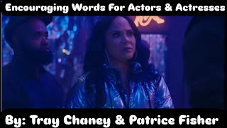 Encouraging words for Actors amp Actresses by Tray Chaney amp Patrice Fisher [upl. by Tessi479]