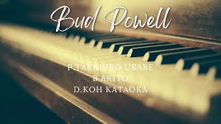 Bud PowellCCorea Takahiro Urabe Trio 2024914 [upl. by Crelin577]