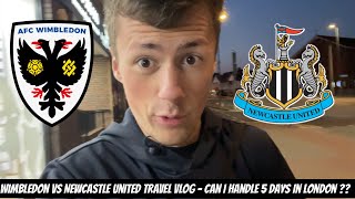 Wimbledon VS Newcastle travel vlog  I TRAVELLED 600 MILES FOR A POSTPONED GAME [upl. by Nirek115]