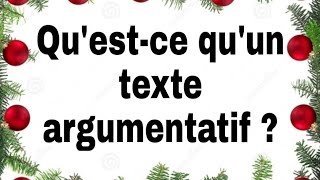 Questce quun texte argumentatif [upl. by Brose]