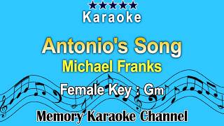 Antonios Song Karaoke Michael Franks  Female tone Key Gm [upl. by Jessabell]