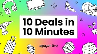 10 Deals in 10 Minutes  Time limited deals  Natalie Negrotti  Amazon live [upl. by Mccomb]