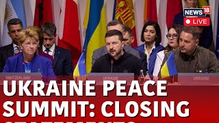 Ukraine Peace Summit Live  Ukraine Peace Summit Final Declaration  World News  N18L [upl. by Eecak]